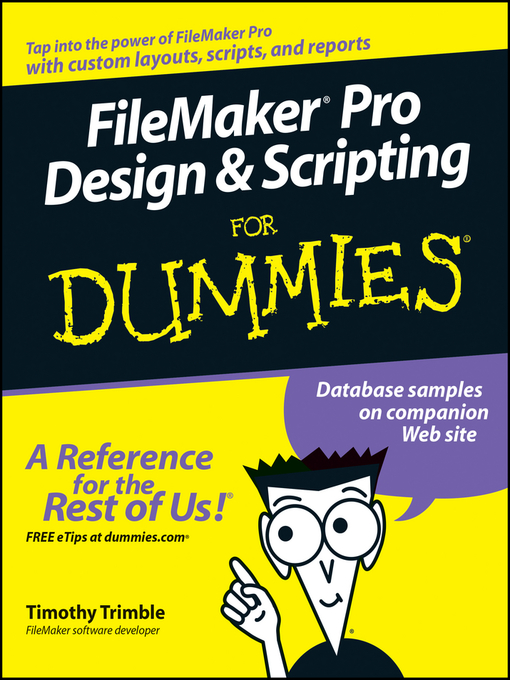 Title details for FileMaker Pro Design & Scripting For Dummies by Timothy Trimble - Available